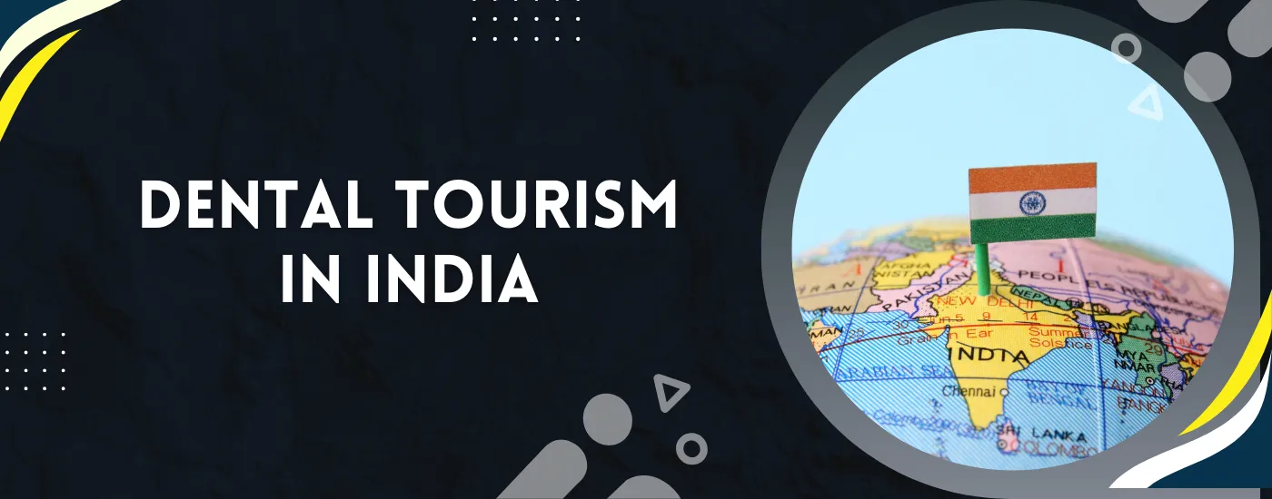 Dental Tourism India