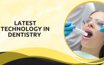 Latest technology in dentistry